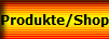 Produkte/Shop